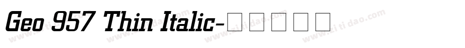 Geo 957 Thin Italic字体转换